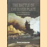 The Battle of the River Plate. The First Naval Battle of the Second World War door Gordon Landsborough