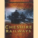 Cheshire Railways. Britain's Railways in Old Photographs
Mike Hitches
€ 10,00