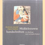 Besloten wereld, Open boeken. Middeleeuwse handschriften in dialoog met actuele kunst door L. Busine e.a.