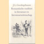 Romantische tradities in literatuur en literatuurwetenschap *met GESIGNEERDE brief van de auteur* door J.L. Goedegebuure