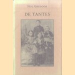 De tantes *met GESIGNEERDE kaart van de auteur* door Nol Gregoor