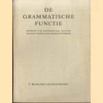 De grammatische functie. Methode van grammaticale analyse, aan het Nederlands gedemonstreerd door F. Balk-Smit Duyzentkunst