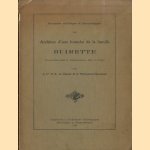 Archives d'un branche de la famille Buirette . Domiciliée jadis à Valenciennes, Huy et Liége door 1e Cte Paul-Armand du Chastel de la Howarderie-Neuvireuil