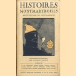 Histoires Montmartroises. Racontées par dix Montmartrois. door G. de - a.o. Pawlowski