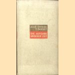 Die Aufgabe unserer Zeit door José Ortega y Gasset