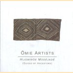 Ömie Artists. Hijominöe Modéjadé (Guided by Ancestors) door Brennan - a.o. King