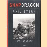 Snapdragon: The World War II Exploits of Darby's Ranger and Combat Photographer Phil Stern door Phil Stern e.a.