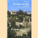 Die Agora von Athen. Ausgrabungen im Herzen des Klassischen Athen. Übersetzt von Ute Winter
John M. Camp
€ 10,00