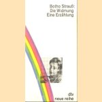 Die Widmung. Eine Erzählung door Botho Strauss