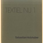 Textiel nu 1 door Sebastian Holzhuber