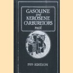 Gasoline and kerosene carburetors. Construction - Installation - Adjustment door Victor W. Pagé