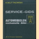 Service-gids automobielen. Mechanische delen. Een beschrijving van de mechanische delen van de automobiel, speciaal gericht op storingzoeken door H. Wuttkowski