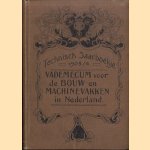 Technisch jaarboekje 1903/4. Vademecum voor de bouw- en machinevakken in Nederland
diverse auteurs
€ 25,00