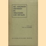 Het verzinken vertinnen en verlooden van metalen. Een beknopt praktisch handboekje voor hen, die in deze vakken werkzaam of erbij betrokken zijn door Th.H. Klamer