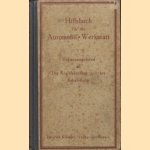 Hilfsbuch für die Automobilwerkstatt. Beilage zu Häntzschel, Die Kraftfahrzeuge
R. Frank
€ 15,00