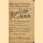 Reptilien-Album in zakformaat. 80 afbeeldingen in kleurendruk, met opgaaf van Nederl. en Latijnsche namen en korte aanteekeningen
Dr. A.J.M. Garjeanne
€ 30,00