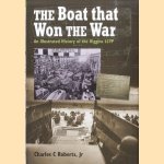 The boat that won the war. An illustrated history of the Higgins LCVP door Jr. Roberts