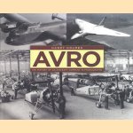 Avro. The History of an Aircraft Company in Photographs door Harry Holmes