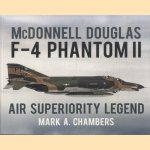 McDonnell Douglas F-4 Phantom II. Air Superiority Legend door Mark A. Chambers