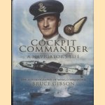 Cockpit Commander. A Navigator's Life. The Autobiography of Wing Commander Bruce Gibson door Bruce Gibson