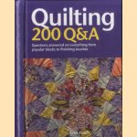 Quilting. 200 Q&A: Questions Answered on Everything from Popular Blocks to Finishing Touches door Jake Finch