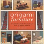 Origami Furniture. Decorate the Perfect Doll's House with 25 Stylish Projects door Duy Nguyen