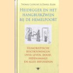 Heidegger en het hangbuikzwijn bij de hemelpoort. Humoristische beschouwingen over leven, dood, hiernamaals en alles ertussenin humoristische beschouwingen over leven, dood, hiernamaals en alles ertussenin door Thomas Cathcart e.a.