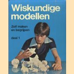 Wiskundige modellen 1. Zelf maken en begrijpen door Gerald Jenkins e.a.