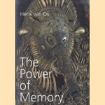 The Power of Memory door Henk van Os