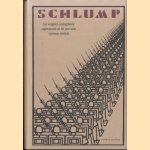 Schlump. Een vergeten oorlogsboek: ingemetseld en 85 jaar later opnieuw ontdekt. Verhalen en avonturen uit het leven van de onbekende musketier Emil Schulz, bijgenaamd 'Schlump', door hemzelf verteld door Hans Herbert Grimm