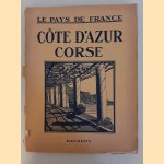 Le pays de France: Côte d'Azur Corse & Languedoc. Entre Pyrénées et Cévennes (2 books) door M. Paul Bourget e.a.