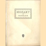 Mozart in Haerlem. Gedrukt ter gelegenheid van de Mozartherdenking in de maand Februari van het jaar 1956.
J. H. Moolenijzer
€ 8,00