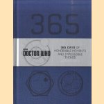 Doctor Who. 365 Days of Memorable Moments and Impossible Things door Justin Richards e.a.