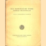 Das historische Werk Johan Huizingas door Werner Kaegi