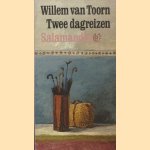 Twee dagreizen door Willem van Toorn