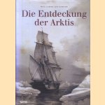 Die Entdeckung der Arktis door Matti Lainema e.a.