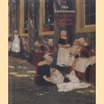 Max Liebermann. Der Realist und die Phantasie door Uwe M. - a.o. Schneede