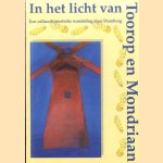 In het licht van Toorop en Mondriaan. Een cultuurhistorische wandeling door Domburg door Francisca van Vloten