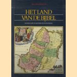 Het land van de Bijbel. Oude kaarten en prenten van Israël door W.G.J. van der Sluys