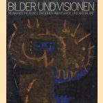 Bilder und Visionen. Mexikanische Kunst zwischen Avantgarde und Aktualität door Erika Billeter