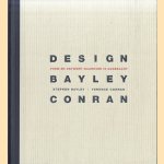 Design. Vorm en ontwerp waarover is nagedacht door Stephen Bayley e.a.