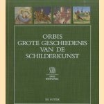 Orbis grote geschiedenis van de schilderkunst: De Gotiek door Jacques Lassaigne