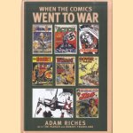 When the Comics Went to War door Adam Riches e.a.