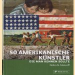 50 Amerikanische Künstler, die man kennen sollte door Debra N. Mancoff