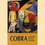 Cobra. Art expérimental 1948-1951. Copenhague. Bruxelles. Amsterdam.
Troels Andersen e.a.
€ 45,00