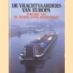 Vrachtvaarders van Europa. Portret van de Nederlandse Binnenvaart. door Bas Klimbie