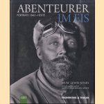 Abenteurer im Eis. Porträts 1845-Heute door Huw Lewis-Jones