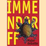 Jörg Immendorff. Malerdebatte
Jörg Immendorff
€ 10,00