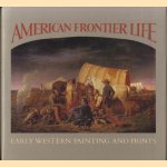 American Frontier Life. Early Western Painting and Prints
Ron Tyler e.a.
€ 15,00