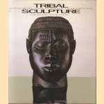 Tribal Sculpture. Masterpieces from Africa, South East Asia and the Pacific in the Barbier - Mueller Museum door Douglas Newton e.a.